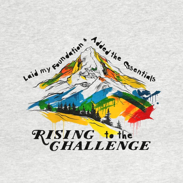 Rising to the Challenge 2 by Avalon Tees